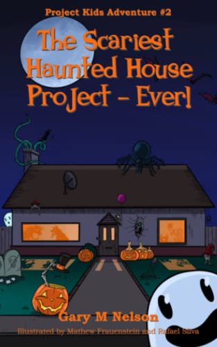 The Scariest Haunted House Project - Ever! (Project Kids Adventures)