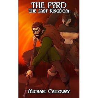 The Fyrd: The Last Kingdom Audiobook By Michael Calloway cover art