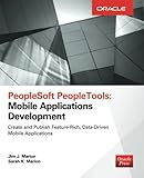 PeopleSoft PeopleTools: Mobile Applications Development (Oracle Press)