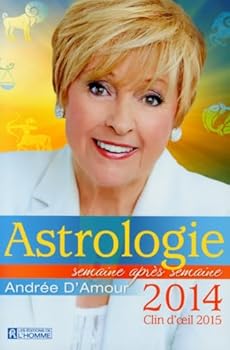 Paperback Astrologie 2014 : Clin d'oeil 2015 [French] Book