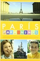 París para niños: ¡Aventuras en la ciudad con actividades, juegos y puzzles! 8496754065 Book Cover