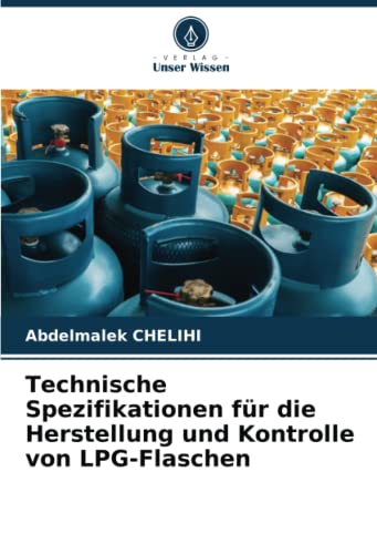 Technische Spezifikationen für die Herstellung und Kontrolle von LPG-Flaschen: DE