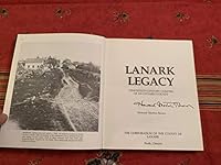 Lanark legacy: Nineteenth century glimpses of an Ontario county 096902892X Book Cover