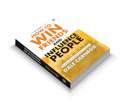 Image of How to Win Friends and Influence People | The Timeless Guide to Building Relationships and Success | Master the Art of Communication and Leadership |