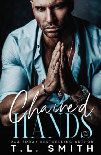 Chained Hands (Chained Hearts Duet Series) B09LGY92VP Book Cover