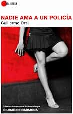 Nadie ama a un policía: Premio Internacional Ciudad de Carmona