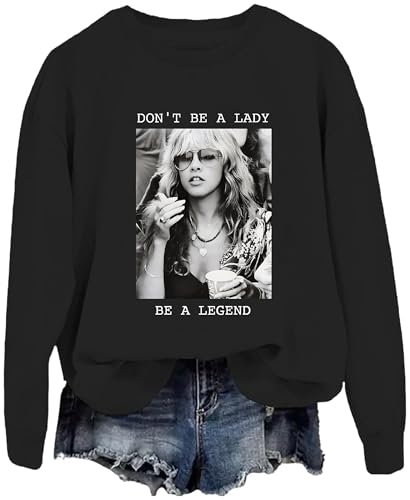 Women Don't Be a Lady Be a Legend Sweatshirt,Funny Retro Legend T Shirt for Women Men2