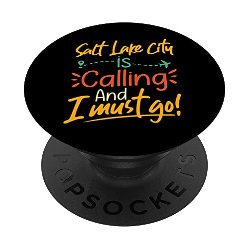 Salt Lake City Is Calling and I Must Go - Utah Travelling PopSockets PopGrip Intercambiable