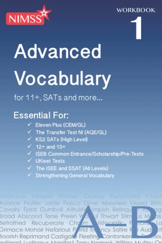 Nimss Advanced Vocabulary Workbook 1 A-B: For 11+, Sats And More... (Nimss Advanced Vocabulary Workbooks)