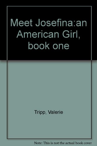 Meet Josefina:an American Girl, book one B000V93AO8 Book Cover