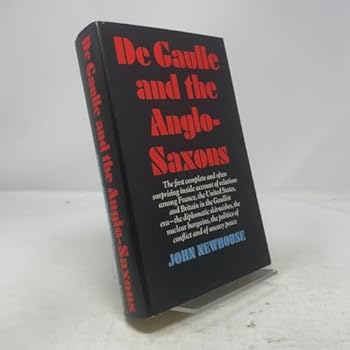 Hardcover De Gaulle and the Anglo-Saxons Book