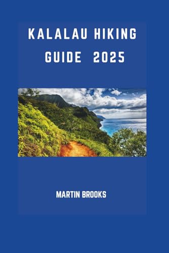KALALAU HIKING GUIDE 2025