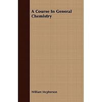 A Course in General Chemistry B0035E6PYS Book Cover