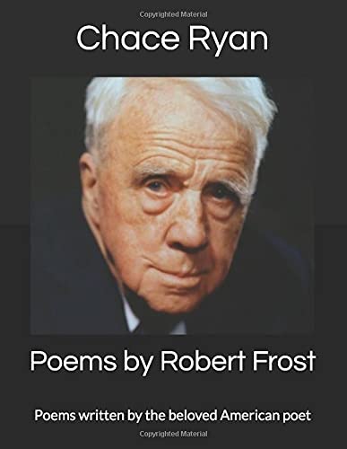 Poems by Robert Frost: Poems written by the beloved American poet