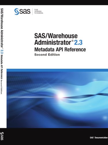 SAS/Warehouse Administrator 2.3 Metadata API Reference, Second Edition view 2