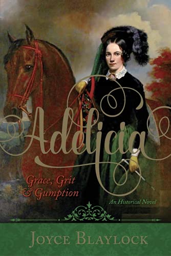 Adelicia: Grace, Grit and Gumption 0998276006 Book Cover