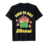 This Is Not Normal Funny Apparel