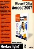 access 2007 query  Microsoft Office Access 2007: Herkes İçin!