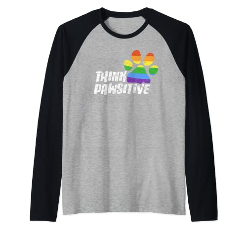 Piensa Pawsitive Dog or Cat Paw LGBT Print Positive Thinking Camiseta Manga Raglan