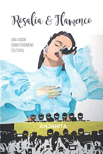 Photo de Rosalía y Flamenco: Una visión como fenómeno cultural