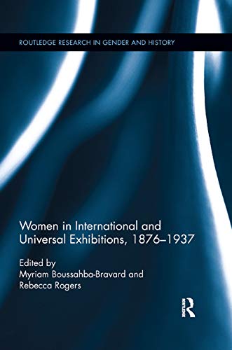 Women In International And Universal Exhibitions, 1876¿1937
