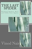 The Last Spider : Building Spiders, Bots and Other User Agents 1453780580 Book Cover