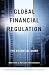 Global Financial Regulation: The Essential Guide (Now with a Revised Introduction)
