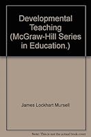 Developmental teaching (McGraw-Hill series in education) B0007E7BZQ Book Cover