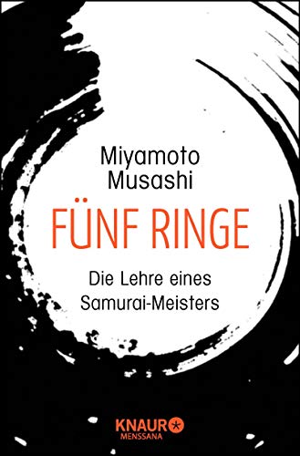 Fünf Ringe: Die Lehre eines Samurai-Meisters