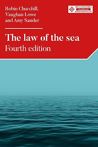 The law of the sea: Fourth edition (Melland Schill Studies in International Law)