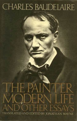 The Painter Of Modern Life And Other Essays 0306802791 Book Cover