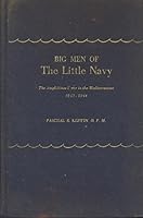 Big Men of the Little Navy: The Amphibious Force in the Mediterranean, 1943-1944 B001O9YJH6 Book Cover