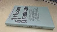 Artisan to Graduate: Essays to Commemorate the Foundation in 1824 of the Manchester Mechanics' Institution 0719012724 Book Cover