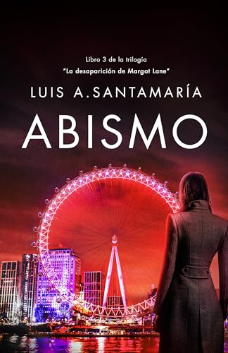 Abismo: Universo Mónica Lago. Novela de suspense, acción y aventuras (La desaparición de Margot Lane: una historia de acción y suspense nº 3)
