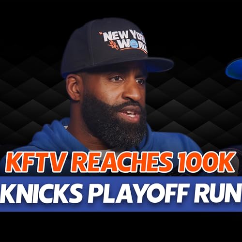 Ep. 51 | CP the Fanchise: 100K, Knicks Playoff Path & the Player That Scares Him Most