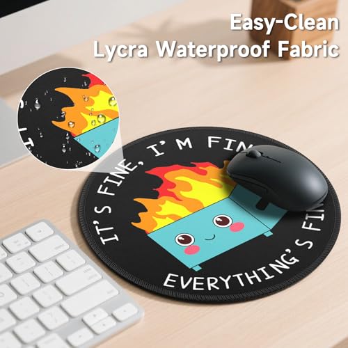 Image of Dumpster Fire Round Mouse Pad 8.6 x 8.6 Inch, Cute Funny Mousepad for Laptop Gaming, Stitched Edge Non-Slip Rubber Base, Home Office Decor Desk Accessories, It's Fine I`m Fine Everything is Fine