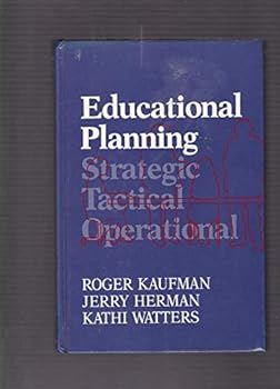 Hardcover Educational Planning: Strategic, Tactical, and Operational Book