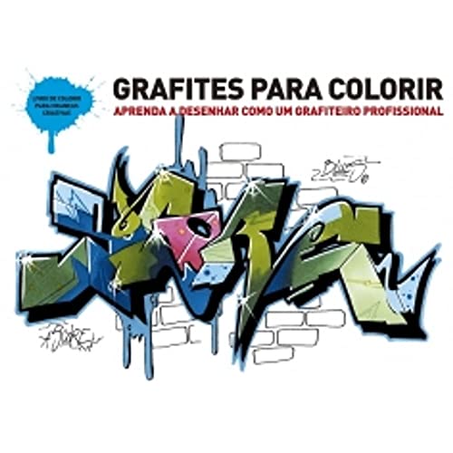 Portada de Grafites para colorir: Aprenda a desenhar como un grafiteiro profissional