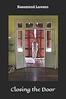 Closing the Door: Memories of a Family Beach House 1726126129 Book Cover