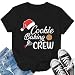 LBP Christmas Cookie Baking Crew Shirts for Women Christmas Cookie T-Shirt Xmas Holiday Tee Tops