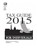 Tax Guide 2015 for Individuals: Publication 17 (2015)