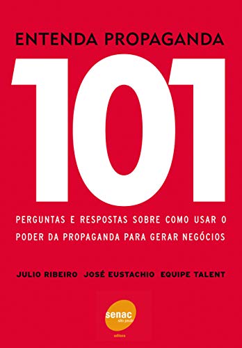 Entenda propaganda - 101 perguntas que as pessoas: 101 Perguntas e Respostas Sobre Como Usar o Poder da Propaganda Para Gerar Negócios
