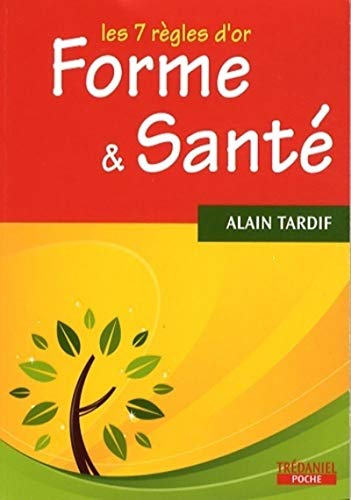 Forme et santé : Les 7 règles d'or