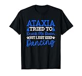 Ataxia Ataxia Cerebelosa Camiseta