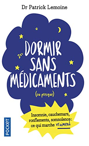 Dormir sans médicaments ou presque...: Insomnie