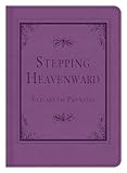 STEPPING HEAVENWARD