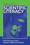Rethinking Scientific Literacy (Critical Social Thought)