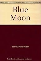 Blue Moon 0449901548 Book Cover