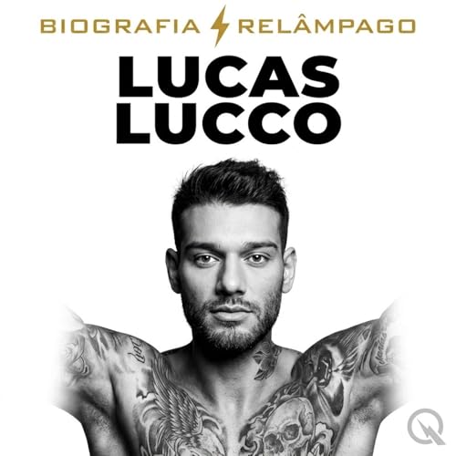 Lucas Lucco - Biografia Rel&acirc;mpago cover art