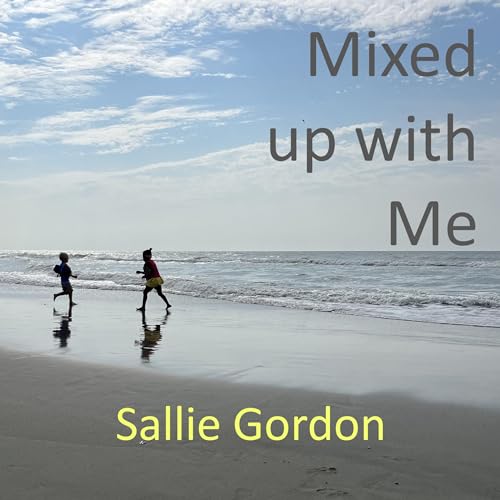 Mixed Up with Me by Sallie Gordon episode artwork